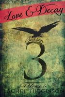 Love and Decay, Volume Six 1534865071 Book Cover