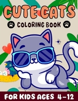 cute cats coloring book for kids Ages 4-12: A Delightful Cute Cat Coloring Adventure for Kids"(Ages 4-12)" B0CQ2TGDLG Book Cover