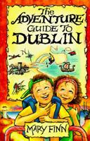 The Adventure Guide to Dublin 0863271286 Book Cover