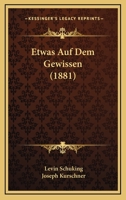 Etwas Auf Dem Gewissen (1881) 1161168710 Book Cover