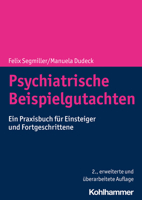 Psychiatrische Beispielgutachten: Ein Praxisbuch Fur Einsteiger Und Fortgeschrittene 3170414046 Book Cover