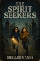 The Spirit Seekers: The Keeper's Warning (Book 2) 1954344422 Book Cover