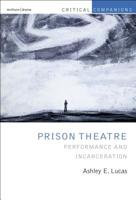 Prison Theatre: Performance and Incarceration 140818589X Book Cover