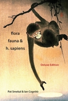 flora, fauna & h. sapiens 1989898645 Book Cover
