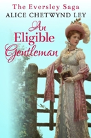 An Eligible Gentleman (The Eversley Saga) 1800554192 Book Cover