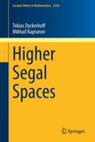 Higher Segal Spaces 3030271226 Book Cover