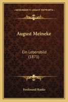 August Meineke: Ein Lebensbild (1871) 3743616971 Book Cover