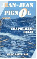 Jean-Jean Pignol contre Crapouille-Belin 1535336250 Book Cover