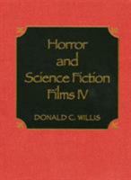 Horror and Science Fiction Films IV (Horror and Science Fiction Films) 0810830558 Book Cover