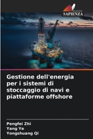 Gestione dell'energia per i sistemi di stoccaggio di navi e piattaforme offshore 6206193403 Book Cover