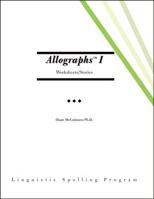 Allographs™ I Worksheets/Stories: Linguistic Spelling Program 142515784X Book Cover