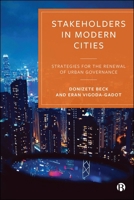 Stakeholders in Modern Cities : Strategies for the Renewal of Urban Governance 1529251427 Book Cover