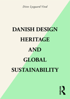 Danish Design Heritage and Global Sustainability 1032198206 Book Cover