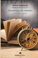 wspomnienia bez mundurka/zaraz po wojnie 1387603639 Book Cover