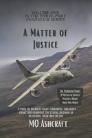 A Matter of Justice: Book One in the Pendulum Series B0CFZJLQPR Book Cover