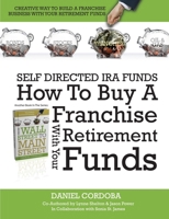 How to Buy a Franchise with Your Owner-Managed Retirement Funds 0557773466 Book Cover