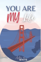YOU ARE MY LIFE (Spanish Edition) B0CK3QR2H5 Book Cover