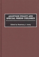 Adoption Policy and Special Needs Children 0865692122 Book Cover