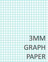 3mm Graph Paper 1544944896 Book Cover