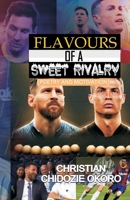 Flavours of a Sweet Rivalry: Poetry and Motivation B0BJYGB445 Book Cover