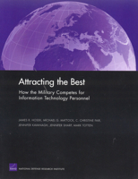 Attracting the Best: How the Military Competes for Information Technology Personnel 0833035509 Book Cover