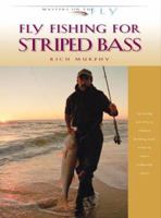 Fly Fishing for Striped Bass (Masters on the Fly series) 097464272X Book Cover