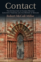 Contact: The Interaction of Closely Related Linguistic Varieties and the History of English 1474431909 Book Cover
