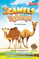 Two Camels On A Tightrope!: Fun Animal Adventure Lesson Stories for Children (Volume) B08B7RGWGY Book Cover