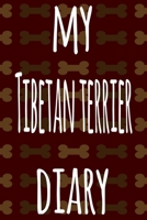 My Tibetan Terrier Diary: The perfect gift for the dog owner in your life - 6x9 119 page lined journal! 169756710X Book Cover
