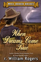 When Dreams Come True: Mail Order Brides B087LBP2HV Book Cover