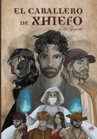 El caballero de Xhiefo (Spanish Edition) B0DXDHL56M Book Cover