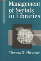 Management of Serials in Libraries: 1563082136 Book Cover