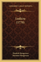 Ludicra (1770) 1141768755 Book Cover