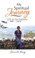 My Spiritual Journey: Life As an Empath 198226490X Book Cover