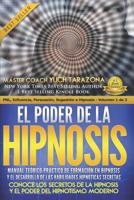 El Poder de la HIPNOSIS: Manual Te?rico-Pr?ctico de Formaci?n en HIPNOSIS Y el Desarrollo de las Habilidades Hipn?ticas Secretas 197348448X Book Cover