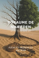 NHÆEDEN: Fléau Et Artefacts Ancien (French Edition) B0G9QTBN37 Book Cover