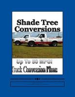 Shade Tree Conversions 1466415827 Book Cover