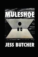 Muleshoe (Mike Bishop #1) 146792332X Book Cover
