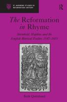 The Reformation in Rhyme: Sternhold, Hopkins and the English Metrical Psalter, 1547-1603 0754663264 Book Cover
