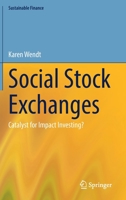 Social Stock Exchanges: Catalyst for Impact Investing? 3030997197 Book Cover