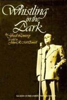 Whistling in the Dark: The Story of Fred Lowery, the Blind Whistler 0882892983 Book Cover