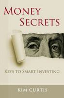 Money Secrets: Keys to Smart Investing 0991316606 Book Cover