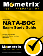 Secrets of the NATA-BOC Exam Study Guide: NATA-BOC Test Review for the Board of Certification Candidate Examination 1610721926 Book Cover