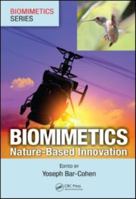 Biomimetics: Nature-Based Innovation 1439834768 Book Cover