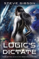 Logic's Dictate 1965340938 Book Cover