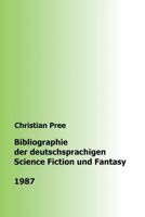 Bibliographie Der Deutschsprachigen Science Fiction Und Fantasy 1987 1979465460 Book Cover