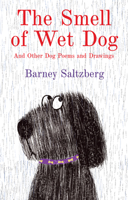 The Smell of Wet Dog: And Other Dog Poems and Drawings 0823456390 Book Cover