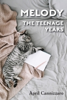 Melody The Teenage Years (Life Unraveled) 166296191X Book Cover