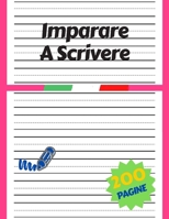 Imparare a Scrivere per bambini: 200 pagine di pratica / I primi passi per imparare a scrivere per i bambini da 3+ / Prescolastica bambini libri / ... a scrivere lettere e numeri (Italian Edition) B087CP8RWR Book Cover