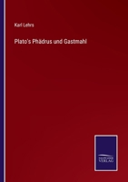 Plato's Phädrus und Gastmahl 3375015747 Book Cover